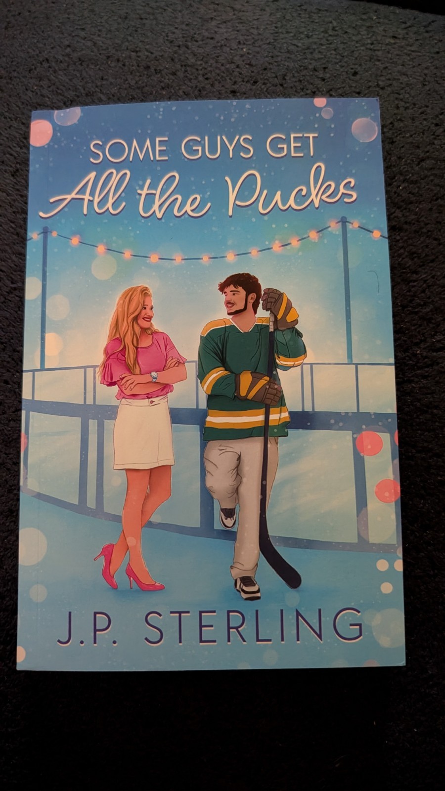Some Guys Get All The Pucks J.P. Sterling Hockey Romance Book