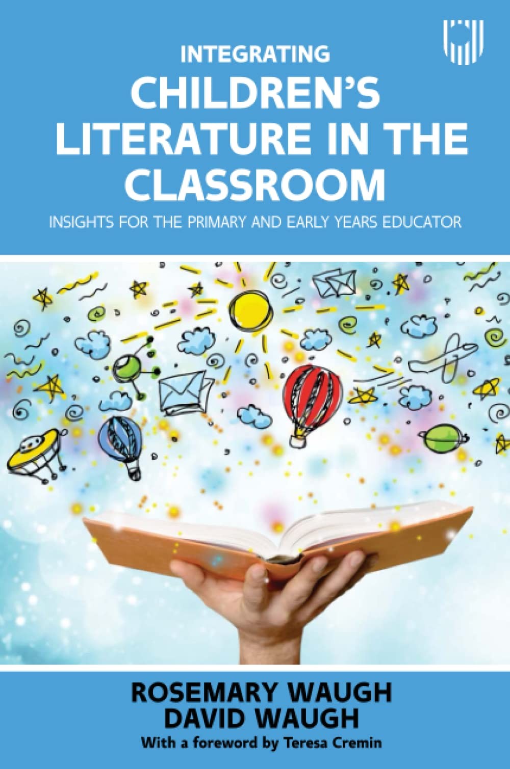 Integrating Children’s Literature in the Curriculum By Waugh, Ro