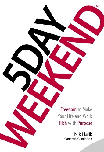 Nik Halik Garrett B. Gunderson 5 Day Weekend (Hardback)