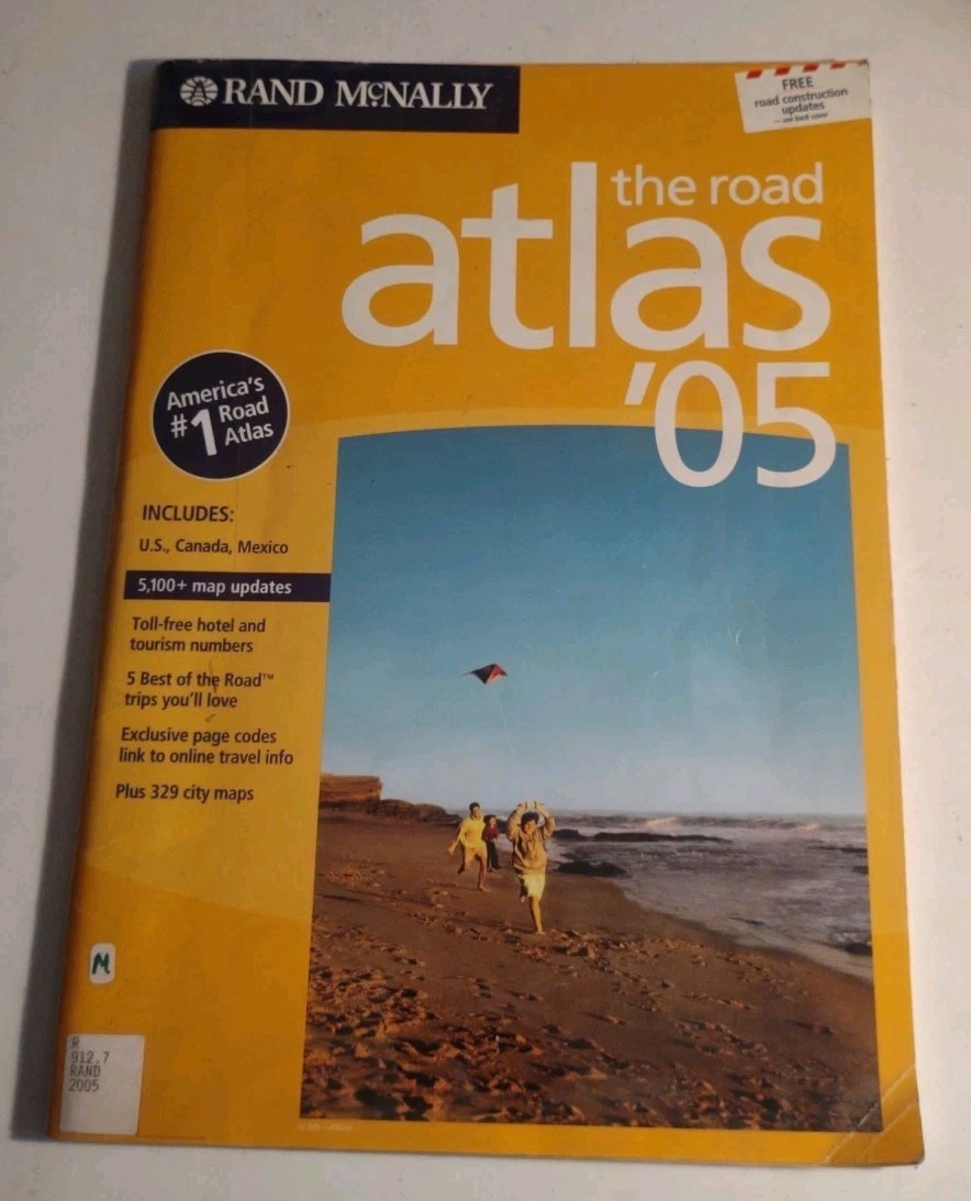 Rand McNally 2005 The Road Atlas: United States, Canada, Mexico Paperback Book.