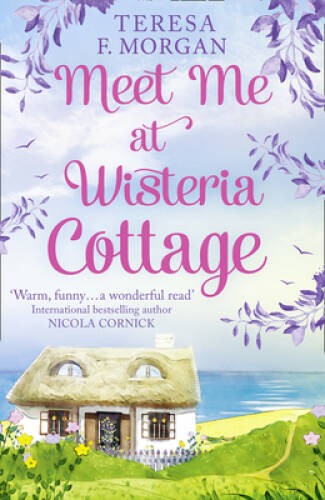 Meet Me at Wisteria Cottage – Paperback By Teresa F. Morgan – VERY GOOD