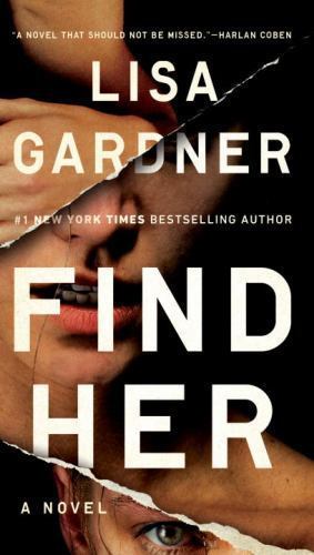 Find Her; Detective D. D. Warren – Lisa Gardner, 0451477162, paperback