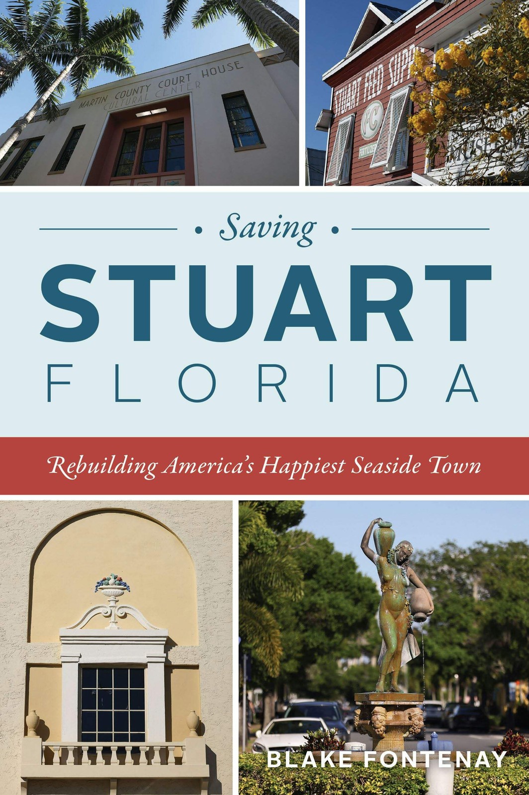 NEW The History Press Saving Stuart, Florida,FL 9781467155816 No Series (Generic