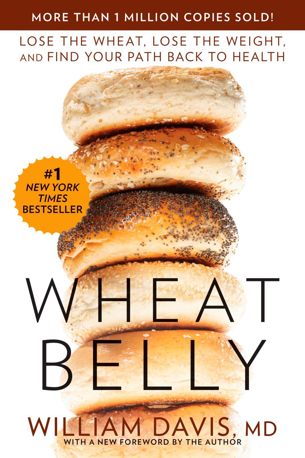 Wheat Belly: Lose the Wheat, Lose the Weight, and Find Your Path Back to .. NEW