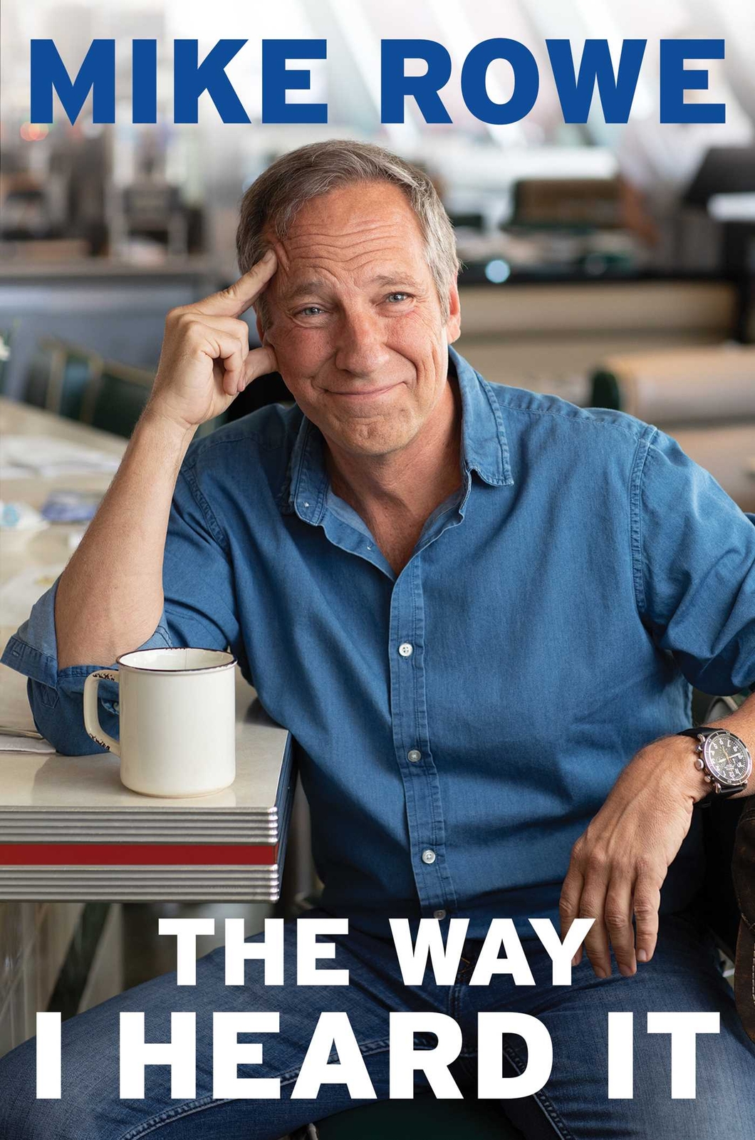 The Way I Heard It: True Tales for the Curious Mind with a Short Attention Span