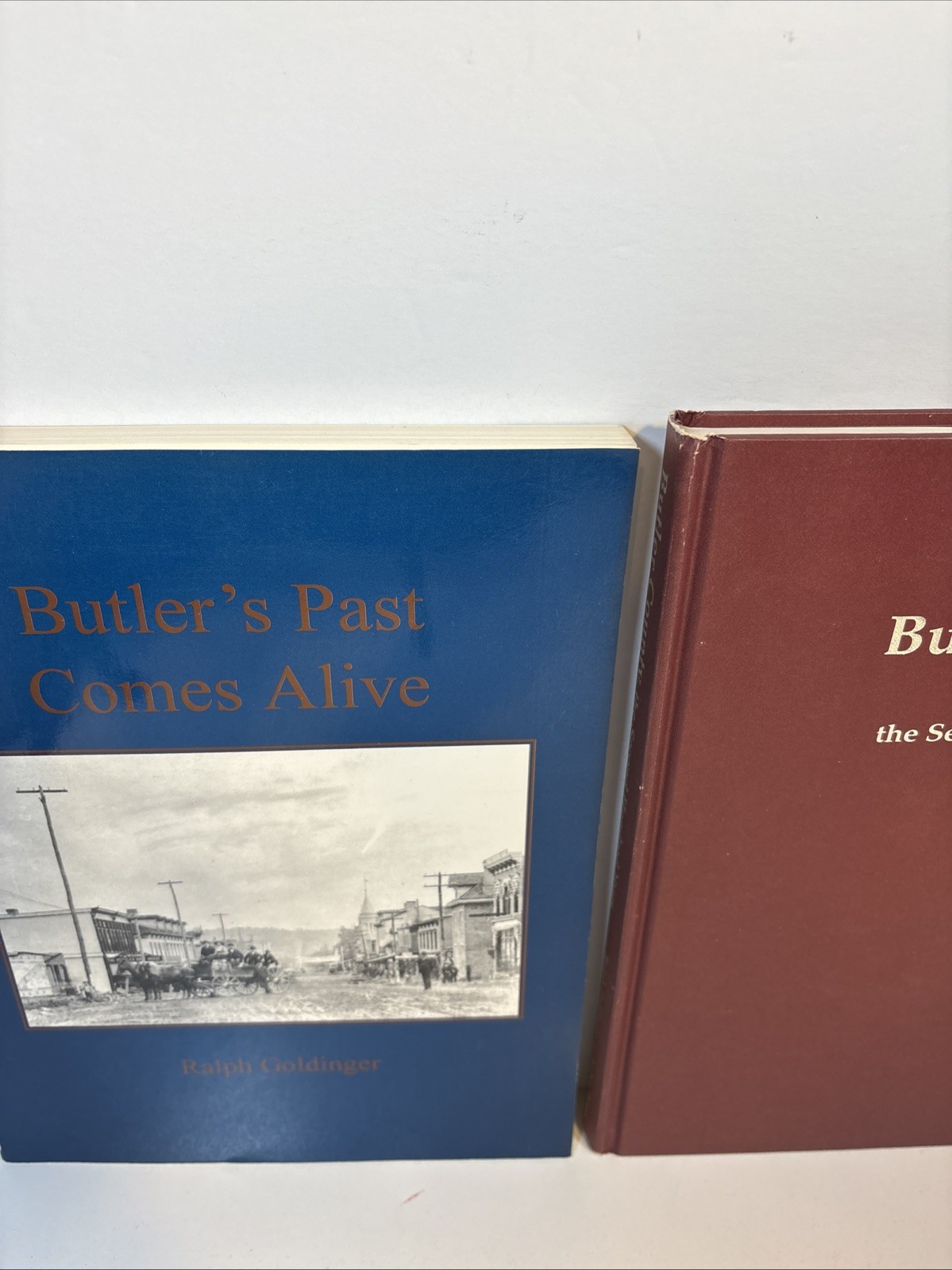 Butler County, The Second Hundred Years & Butler’s Past Comes Alive – Goldinger