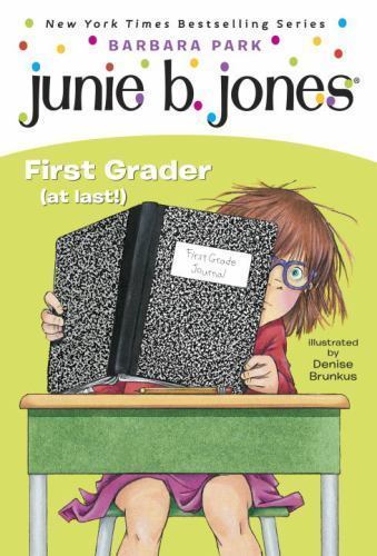 Junie B. Jones #18: First Grader (at last!), Park, Barbara,Brunkus, Denise