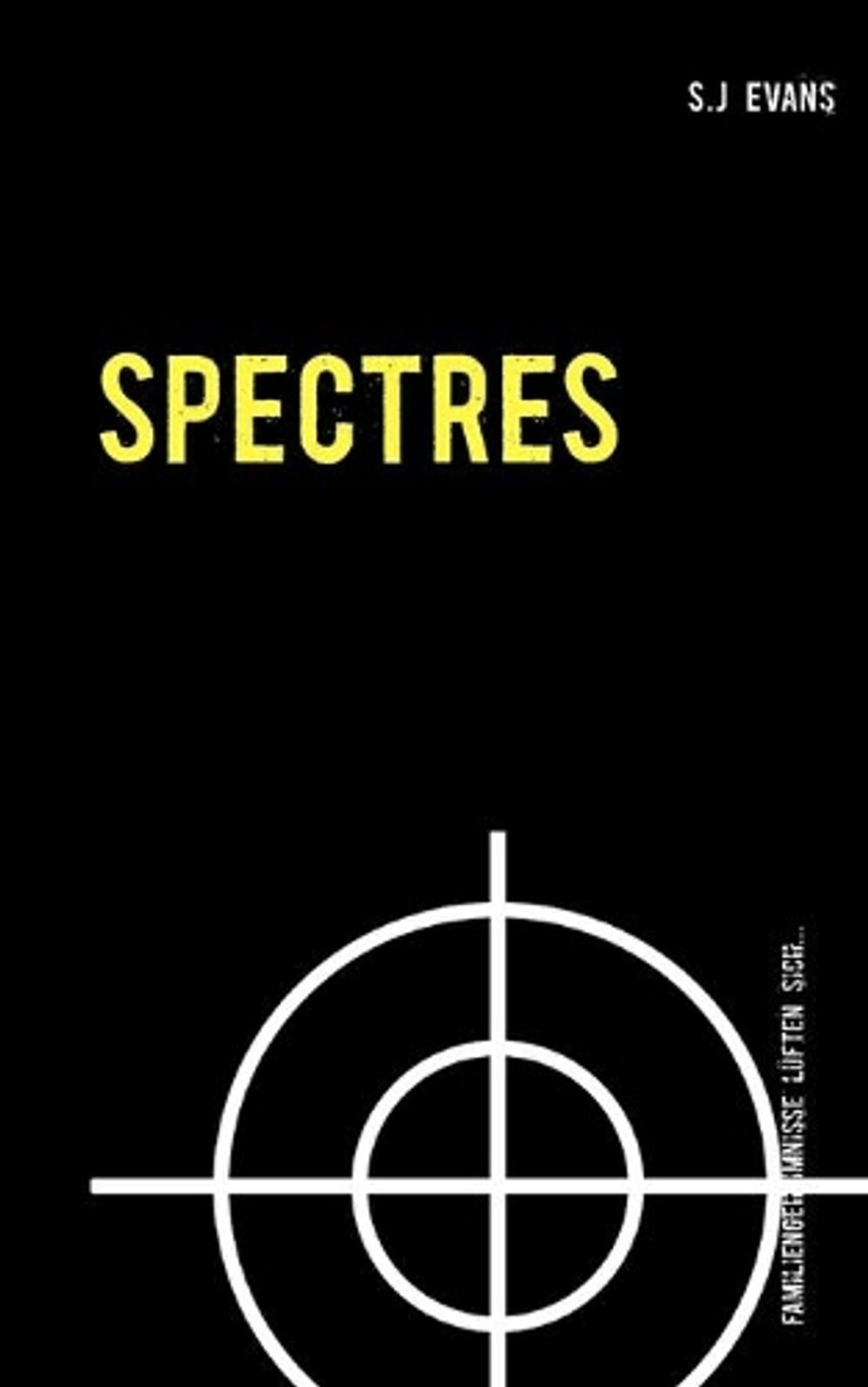 Spectres: Familiengeheimnisse l?ften sich. by S.J. Evans (German) Paperback Book