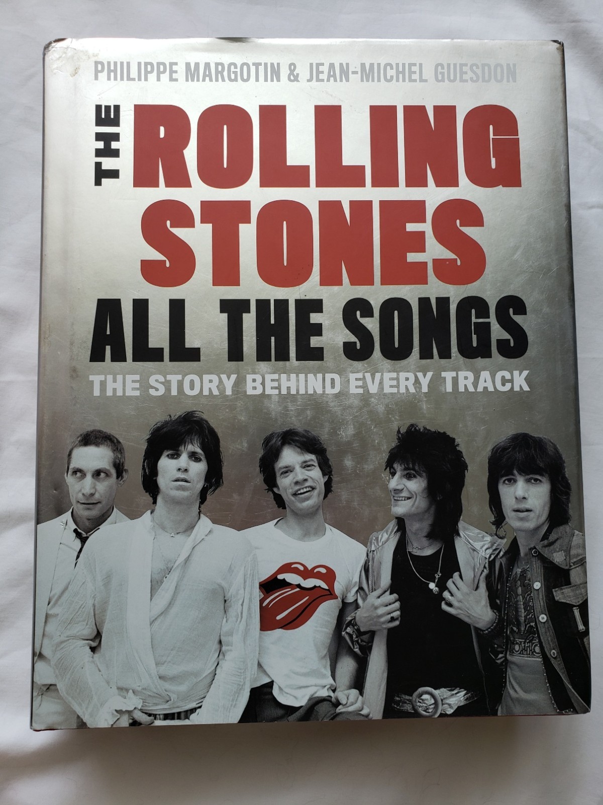 The Rolling Stones All the Songs: The Story Behind Every Track – 2016 hardcover