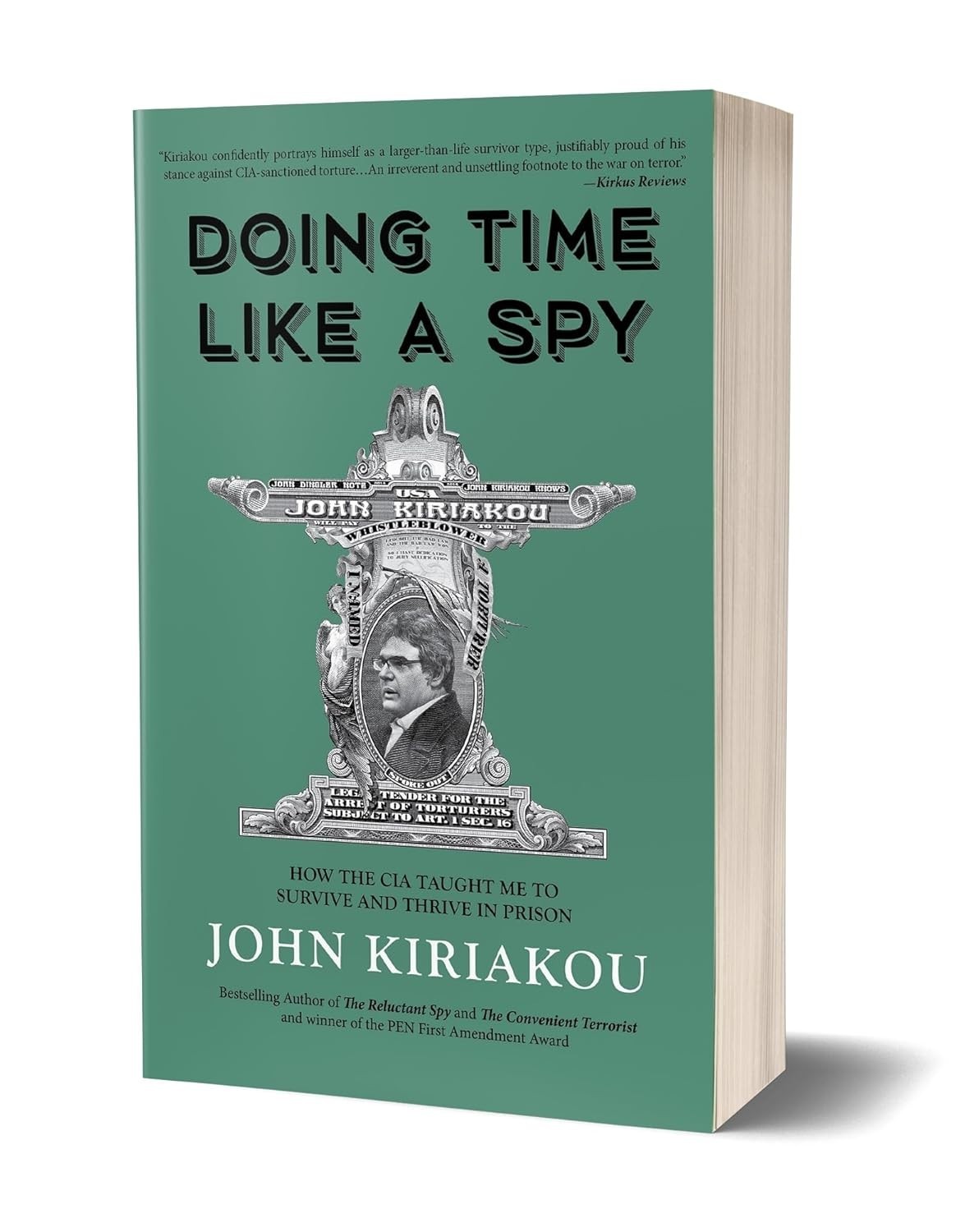 Doing Time Like a Spy : How the CIA Taught Me to Survive Paperback by John Kiria