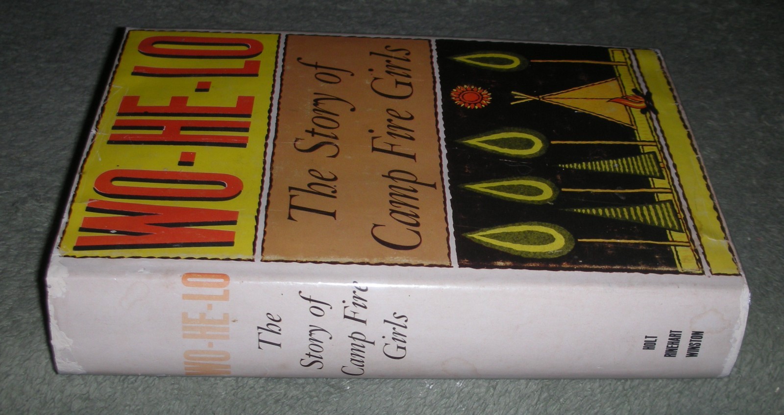 WO-HE-LO The Story Of The Camp Fire Girls by Helen Buckler et al 1961 HC/DJ 1st