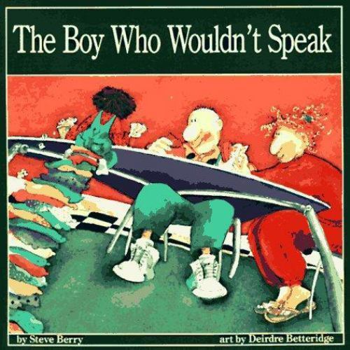 The Boy Who Wouldn’t Speak – 9781550372304, Steve Berry, paperback