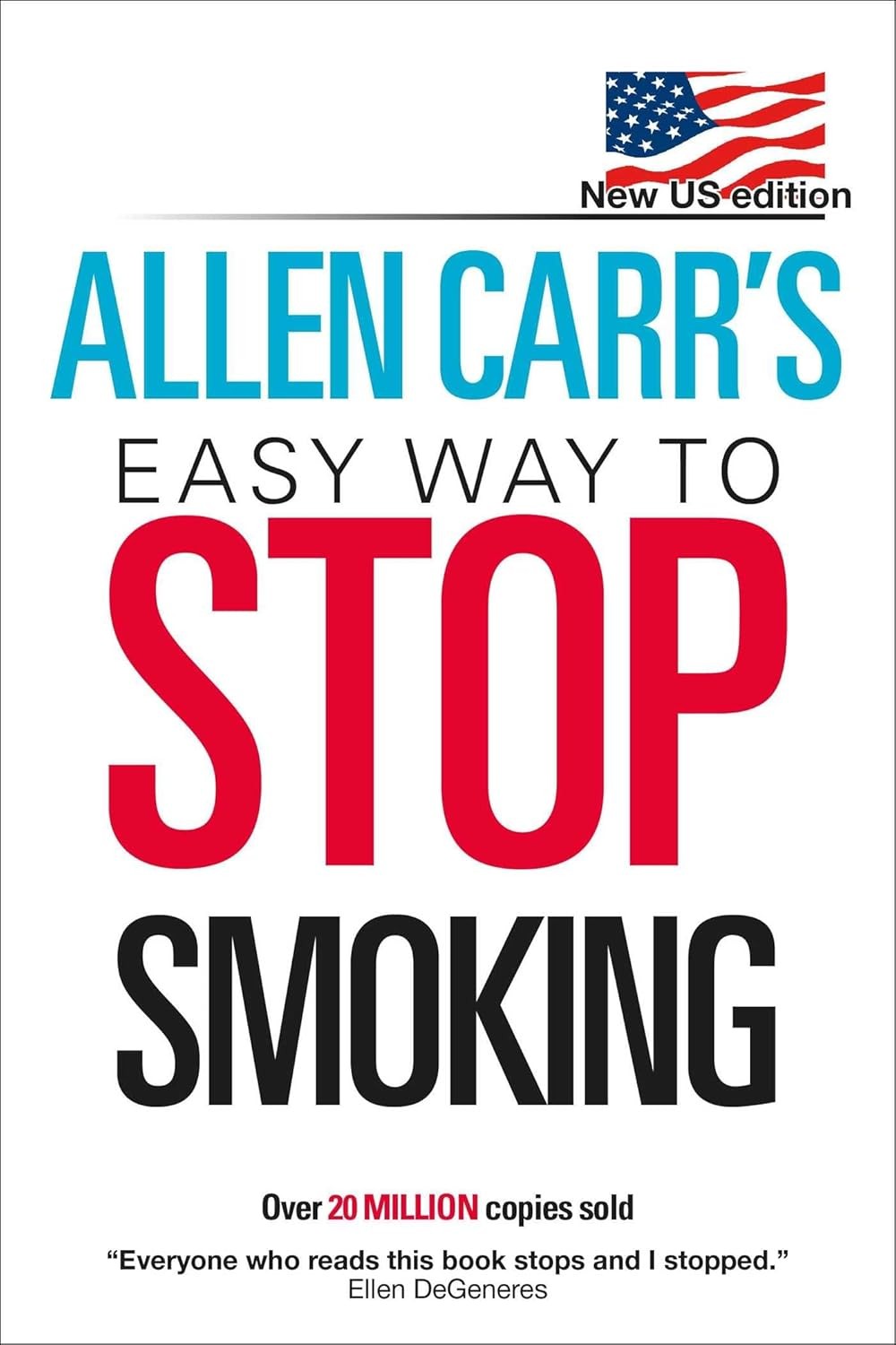 Allen Carr’s Easy Way to Stop Smoking PAPERBACK – 2011 by Allen Carr