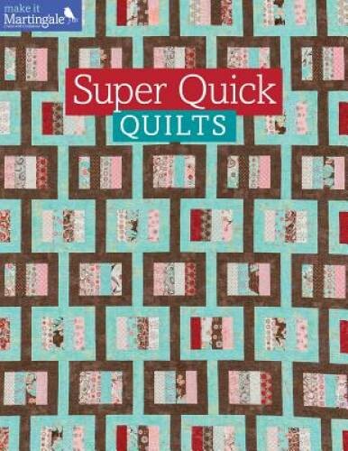 Super Quick Quilts (Make It Martingale) – Paperback – VERY GOOD