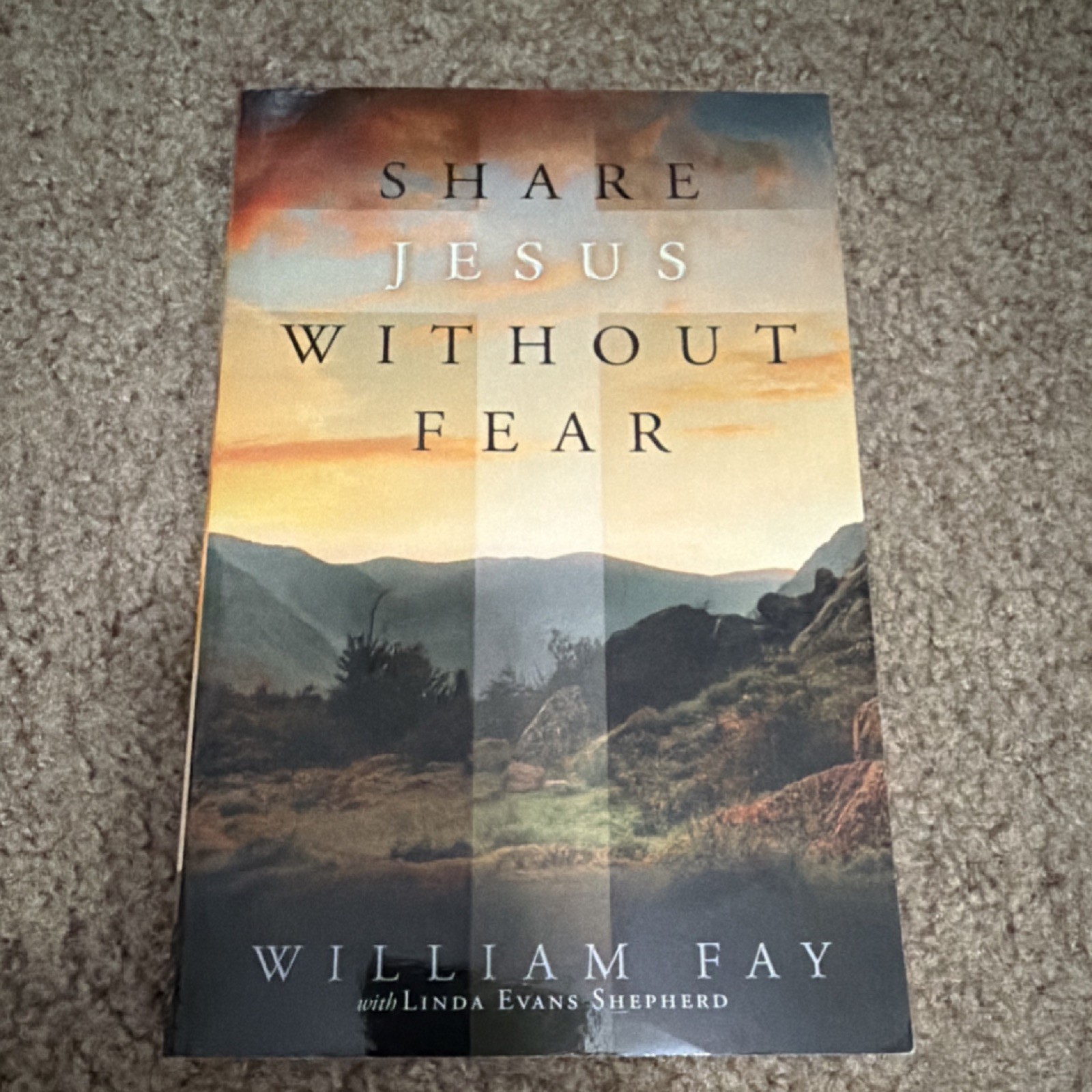 Share Jesus Without Fear William Fay Linda Evans Shepherd B&H PB Evangelism