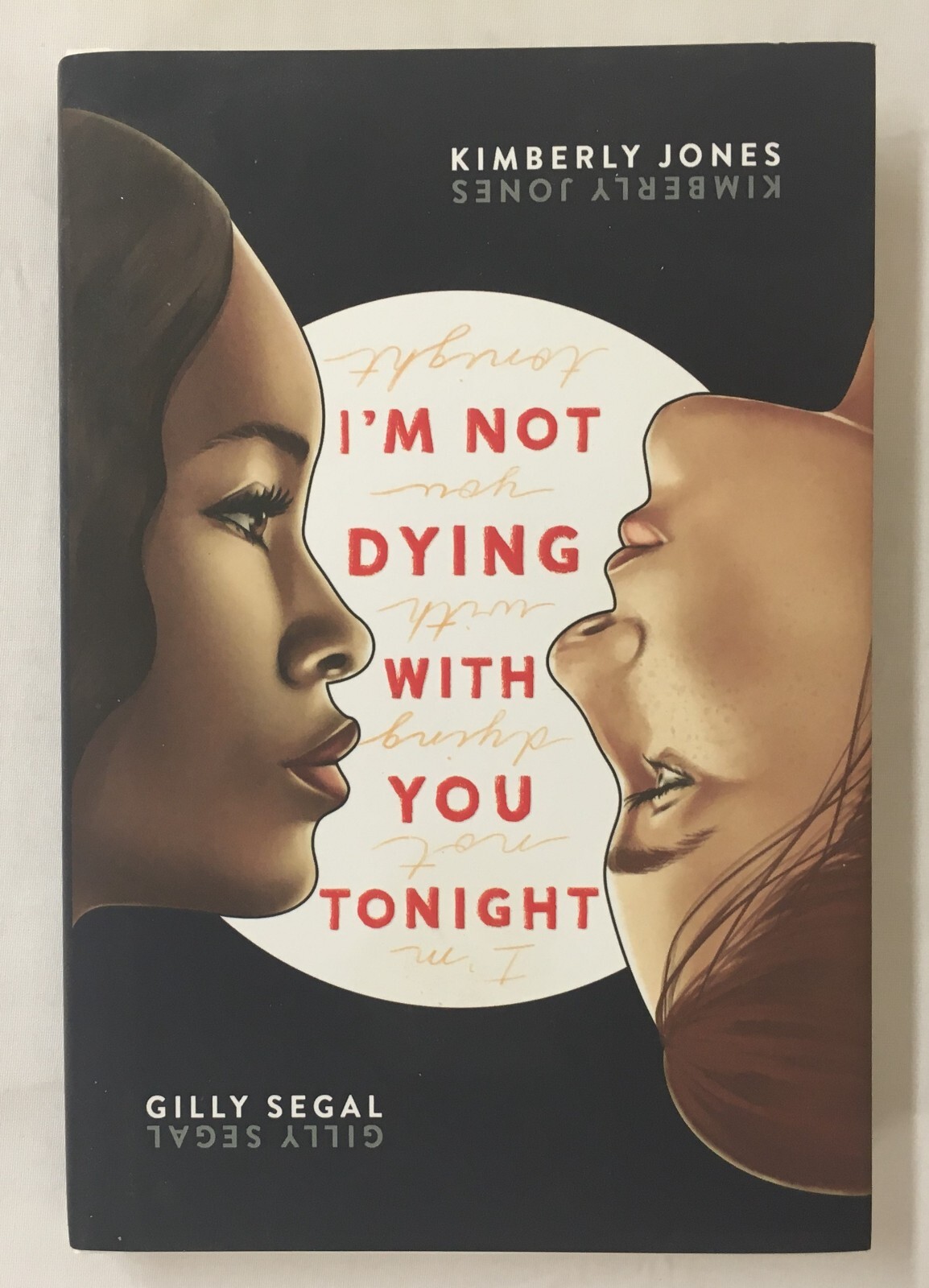 I’m Not Dying with You Tonight by Kimberly Jones & Gilly Segal – HC/DJ *Signed*