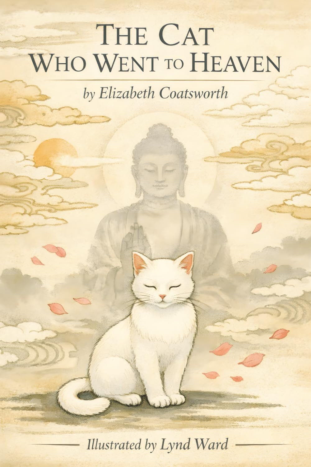 The Cat who went to Heaven (Illustrated): A Gentle Tale of Compassion, Faith, an