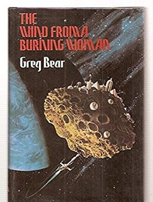 The Wind from a Burning Woman Hardcover Greg Bear
