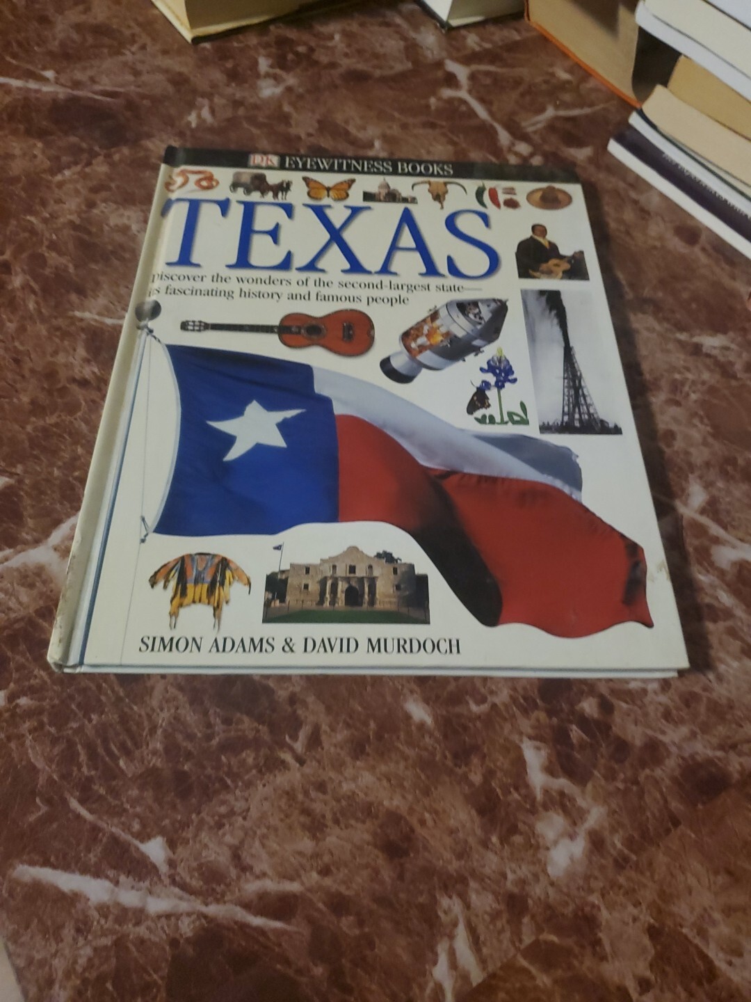 DK Eyewitness Bks.: Texas by David Murdoch and Simon Adams 2003 HC
