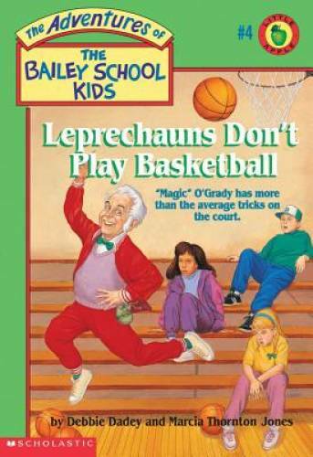 Leprechauns Don’t Play Basketball (The Adventures of the Bailey School Ki – GOOD