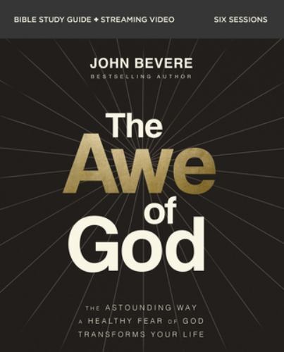 The Awe of God Bible Study Guide plus Streaming Vi
