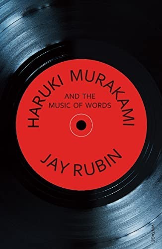 Haruki Murakami and the Music of Words by Rubin, Jay Paperback Book The Fast