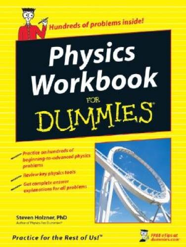 Physics Workbook For Dummies – Paperback By Holzner, Steven – ACCEPTABLE