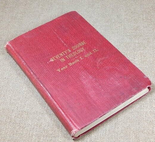 The Seventy’s Course in Theology 1st Year Outline History…& Book 2/Roberts