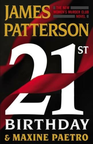 21st Birthday (Women’s Murder Club, 21) – Hardcover By Patterson, James – GOOD