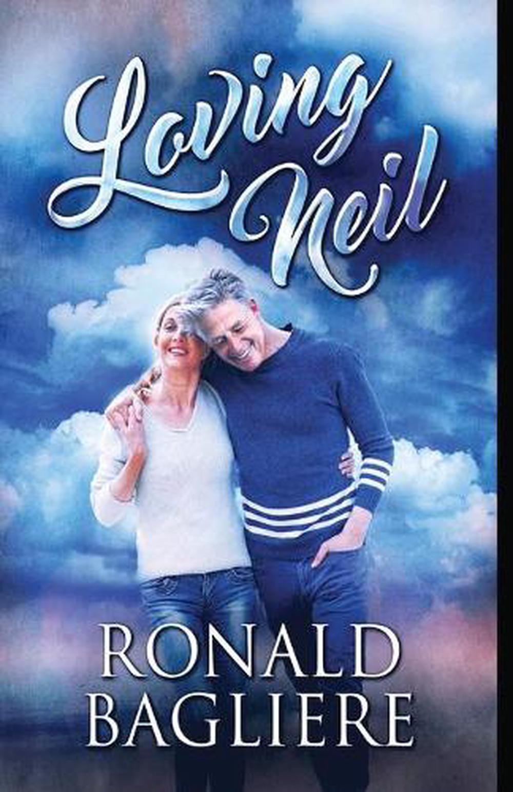 Loving Neil by Ronald Bagliere (English) Paperback Book