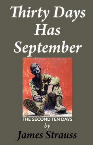 Thirty Days Has September,: The Second Ten- 1981747664, paperback, James Strauss