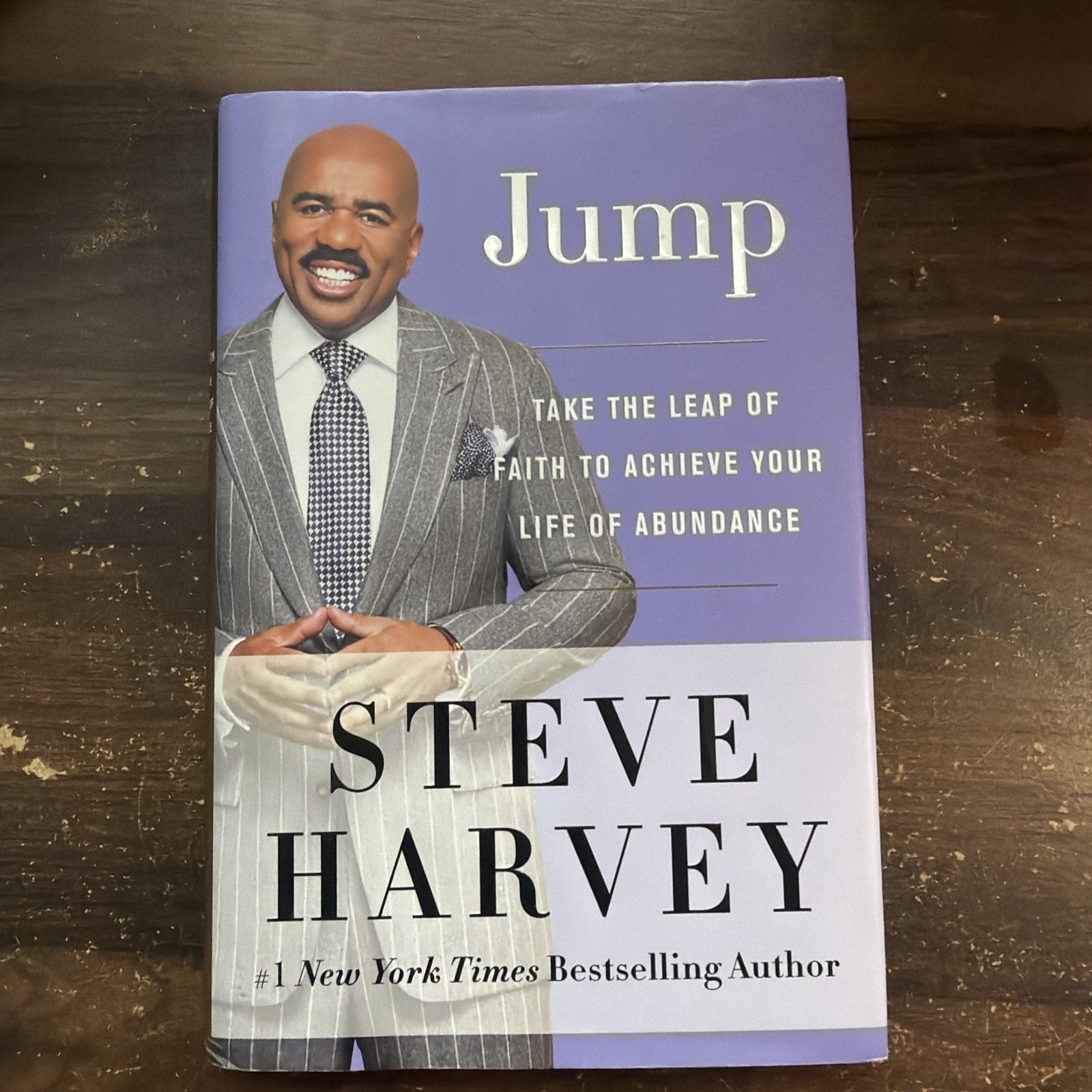 Jump : Take the Leap of Faith to Achieve Your Life of Abundance by Steve Harvey