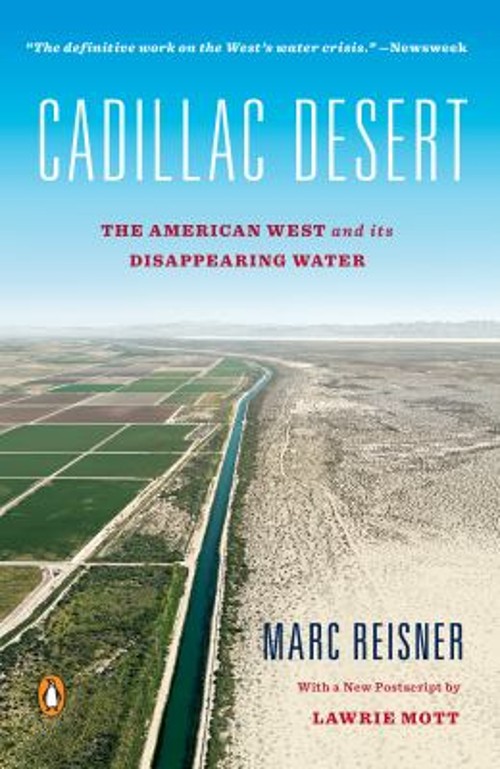 Cadillac Desert Pt. 1 : The American West and Its Disappearing Wa