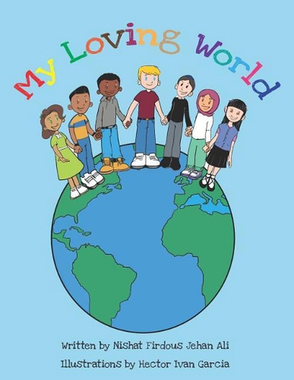 My Loving World by Hector Ivan Garcia (English) Paperback Book