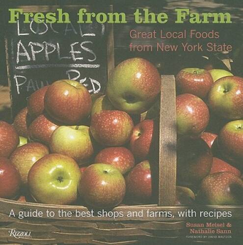 Fresh From the Farm: Great Local Foods From New York State – Hardcover – GOOD