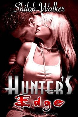 Hunter’s Edge – Paperback By Walker, Shiloh – GOOD