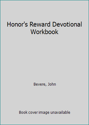 John Bevere Honor’s Reward Devotional Workbook by John Bevere