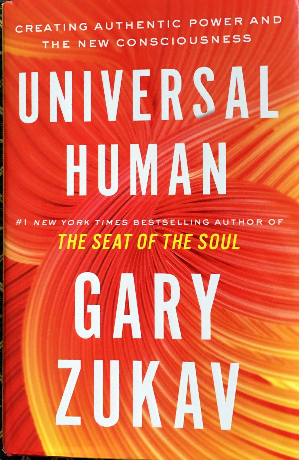 Universal Human by Gary Zukav, HC, DJ, 1st 1st BRAND NEW (2021)