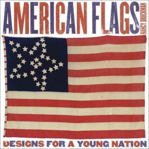 American Flags: Designs for a Young Nation by