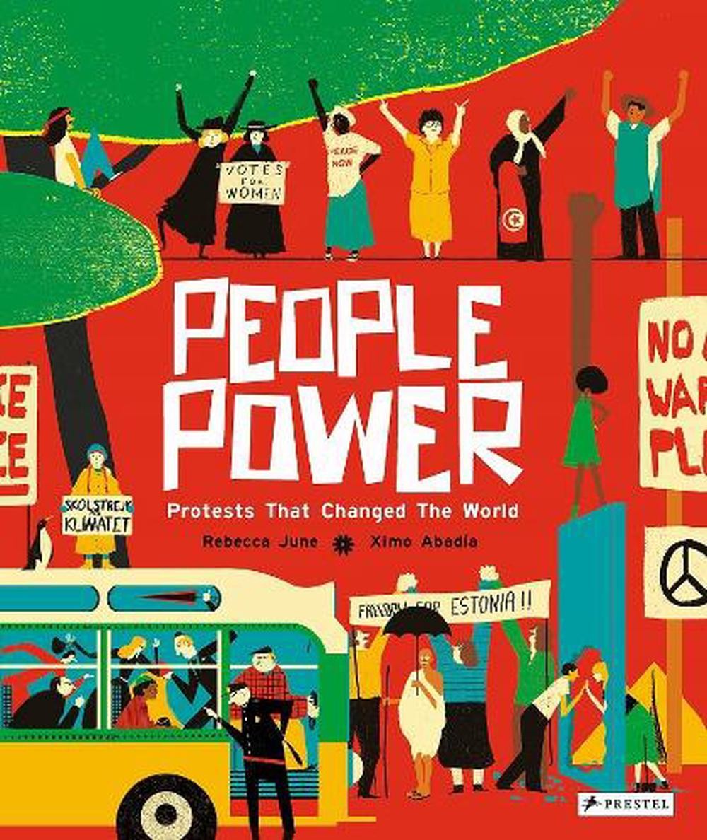 People Power: Peaceful Protests that Changed the World by Rebecca June (English)