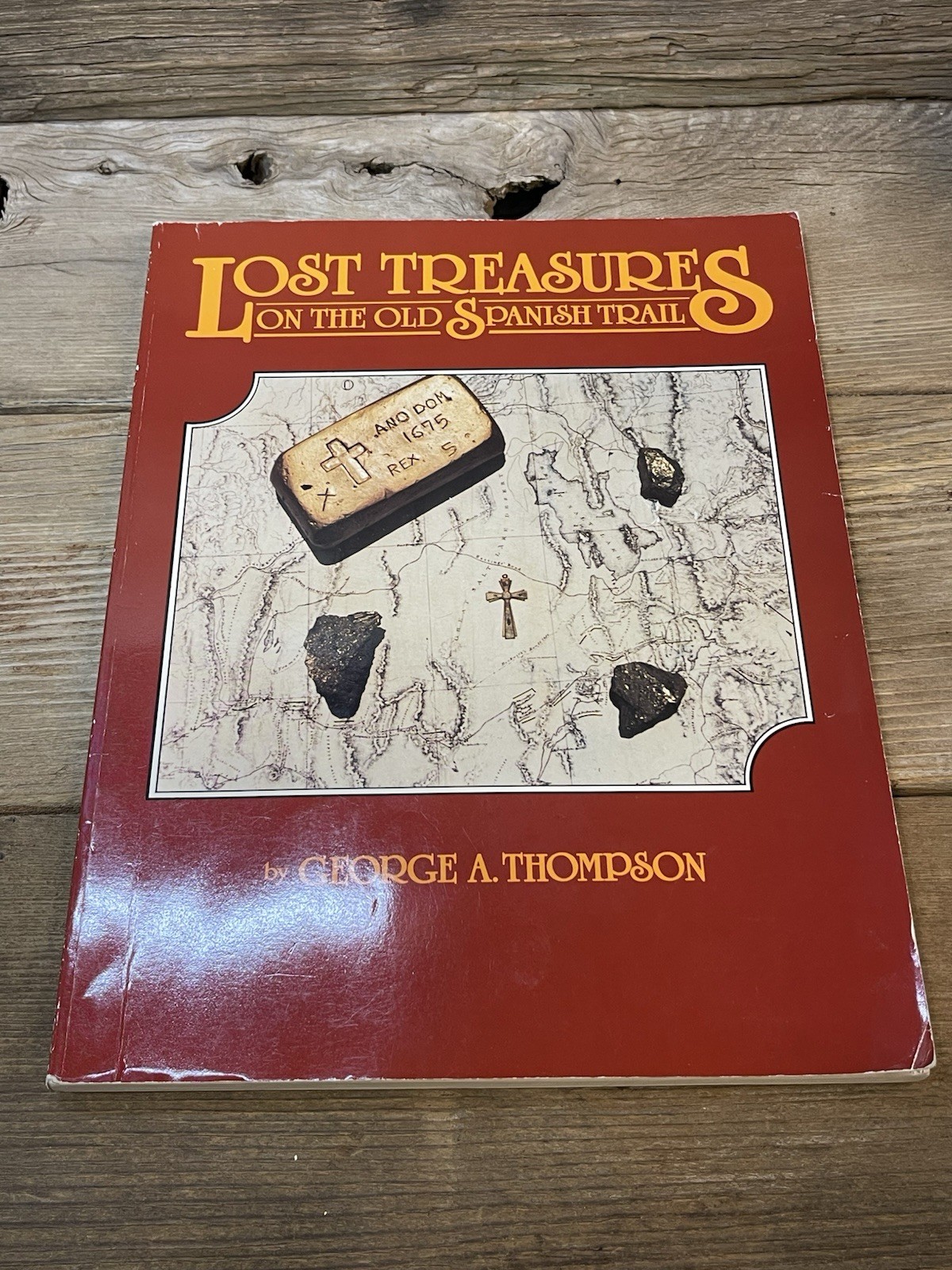 Lost Treasures on the Old Spanish Trail [Paperback] Thompson, George A