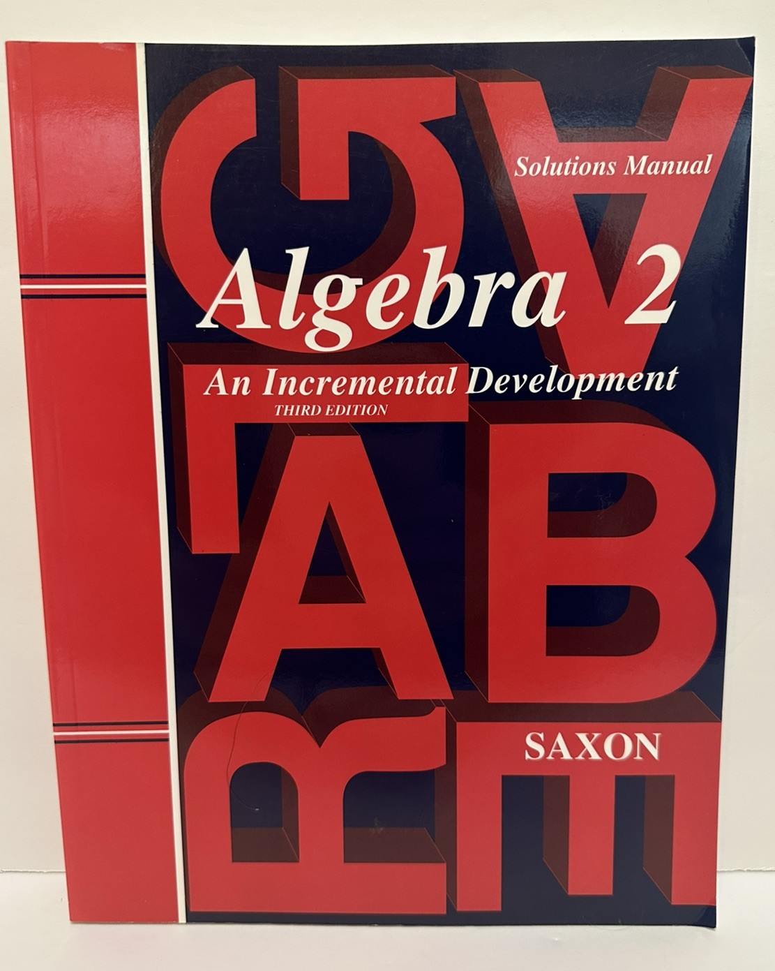Saxon Algebra 2: Solutions Manual Third Edition Brian E. Rice Paperback Textbook