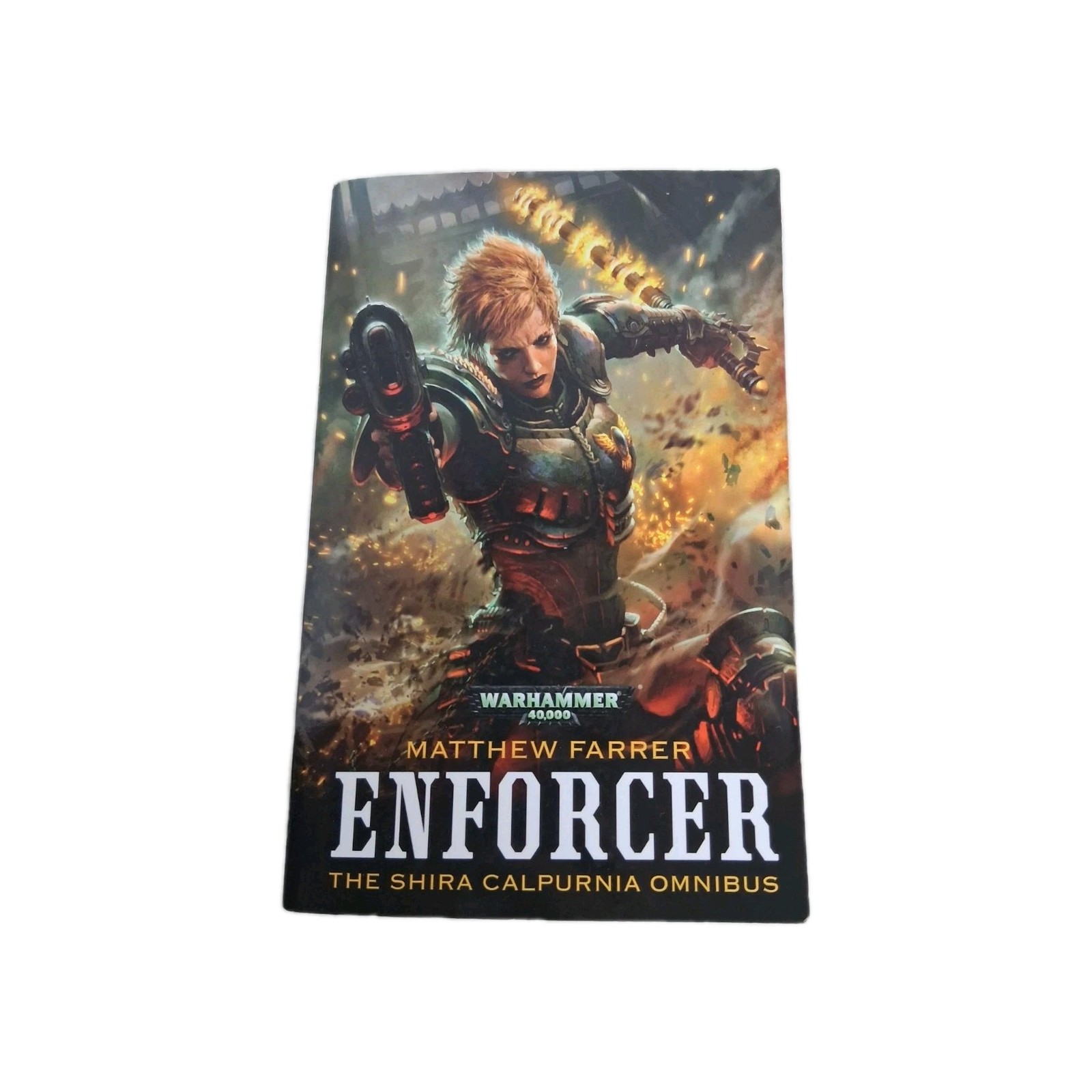 Warhammer 40K: Enforcer The Shira Calpurnia Omnibus by Matthew Farrer 2010