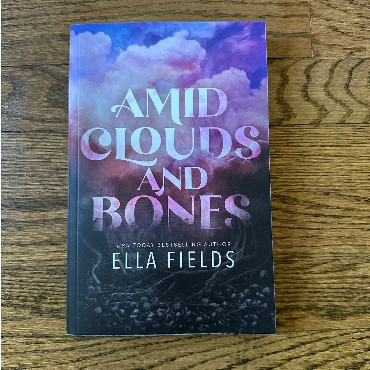 Amid Clouds And Bones By Ella Fields Oop Paperback