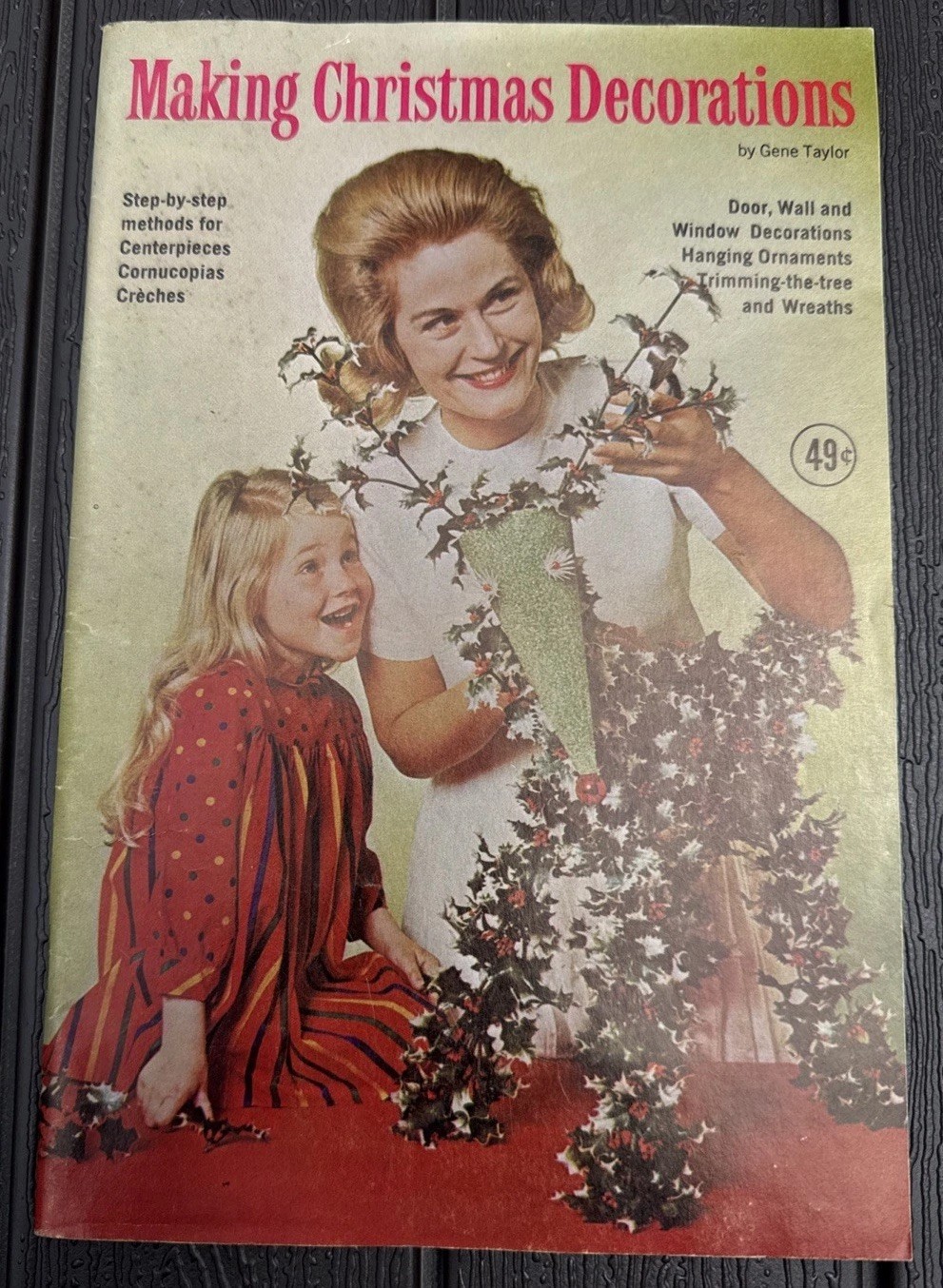Making Christmas Decorations by Gene Taylor – Faneuil Publishing, Inc. 1966