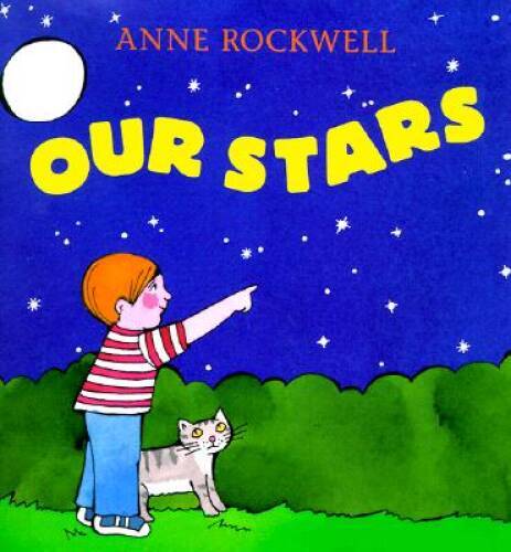Our Stars – Hardcover By Rockwell, Anne – GOOD