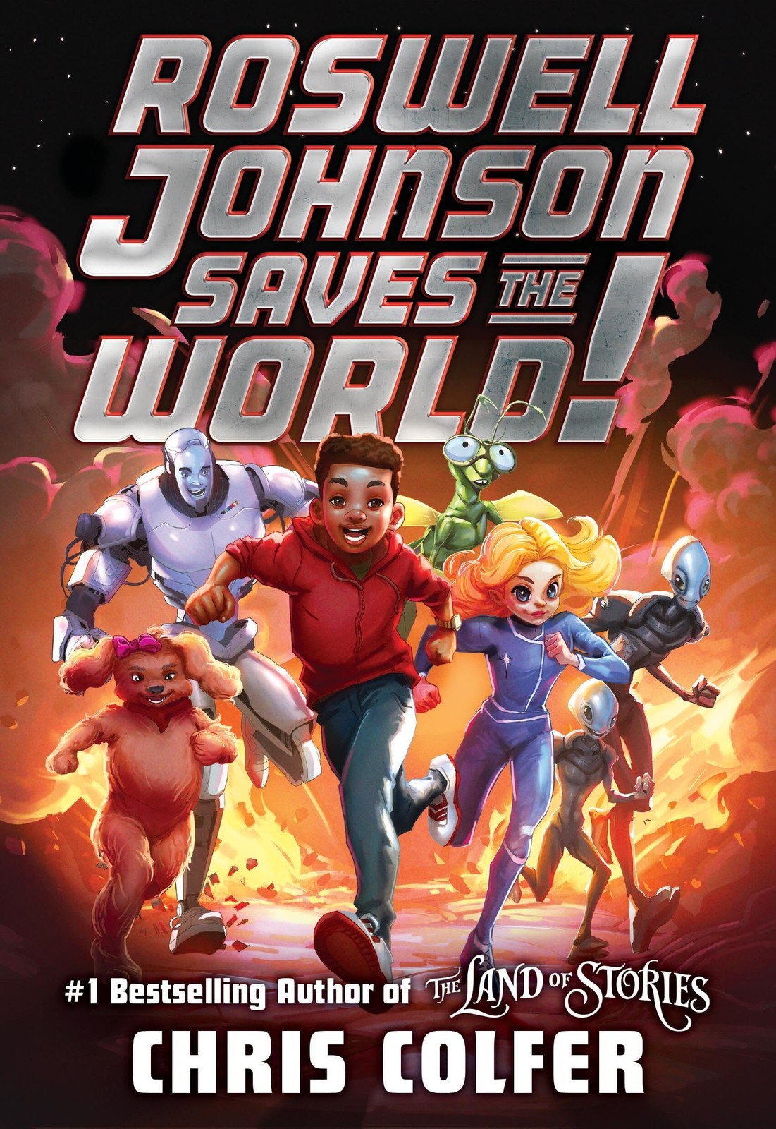 Roswell Johnson Saves the World! (Roswell Johnson, 1) – hardcover Colfer, Ch…