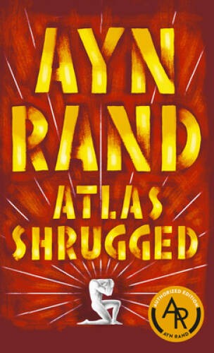Atlas Shrugged – Mass Market Paperback By Rand, Ayn – GOOD