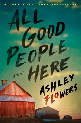 All Good People Here A Novel