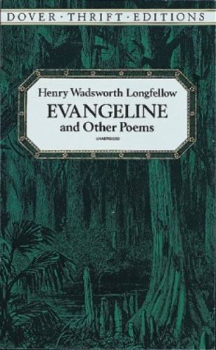 Evangeline and Other Poems; Dover T- Henry Wadsworth Long, 0486282554, paperback